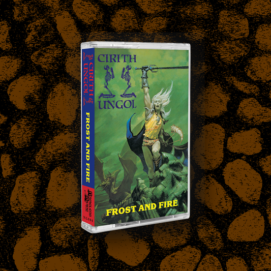 Cirith Ungol - Frost and Fire CS