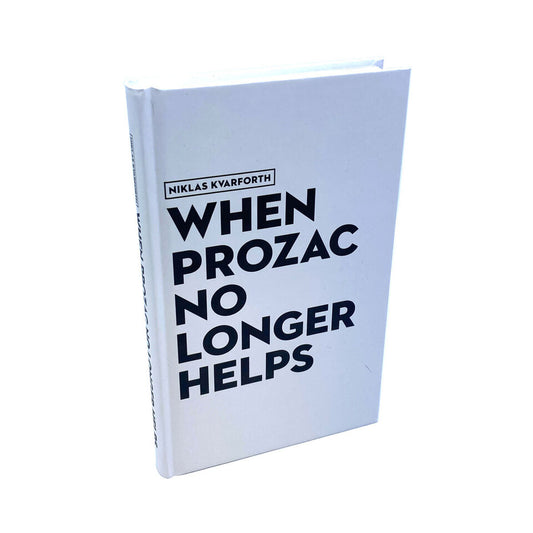 NIKLAS KVARFORTH – When Prozac No Longer Helps 2025, Book (White)