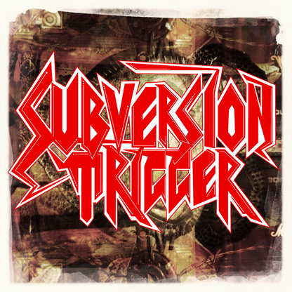 Subversion Trigger - Subversion Trigger CD