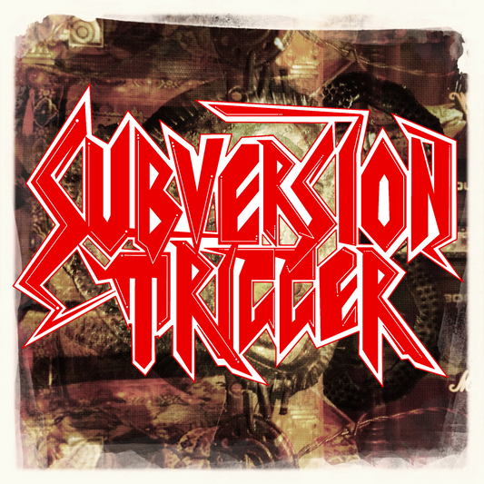 Subversion Trigger - Subversion Trigger CD