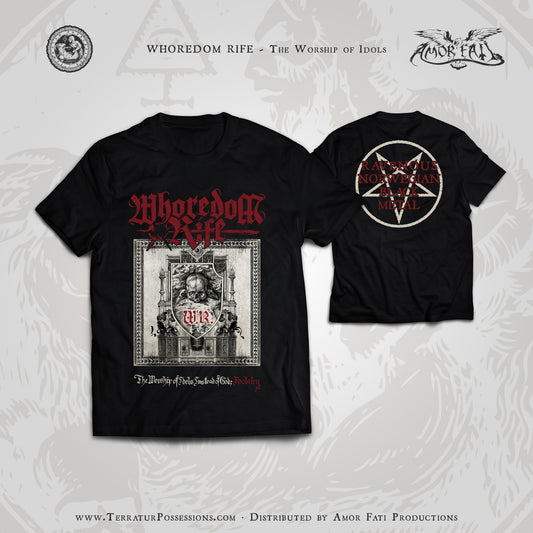 WHOREDOM RIFE, 'The Worship of Idols' T-Shirt
